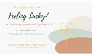 Advertisement for Curtis Frame Back Alley Gallery for First Fridays in Libertyville 2026.